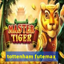 tottenham futemax